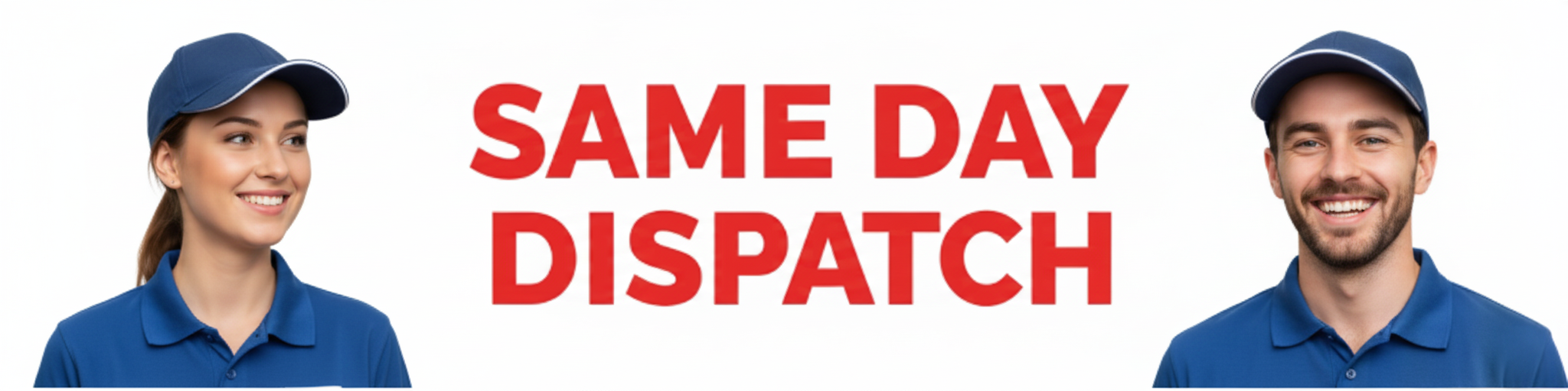 SAME DAY DISPATCH